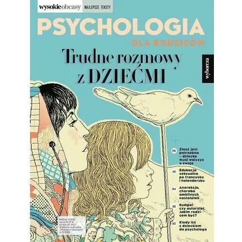 Psychologia dla rodziców 2/2022. Wysokie Obcasy. Wydanie specjalne