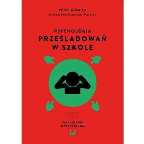 Psychologia prześladowań w szkole