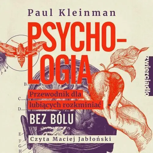 Psychologia. Przewodnik dla lubiących rozkminiać bez bólu