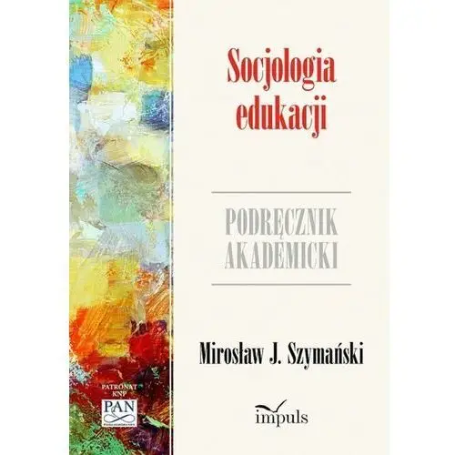 Psychologia. Socjologia edukacji Szymański Mirosław S