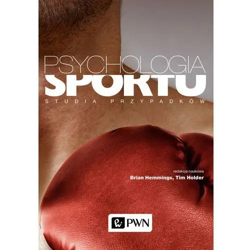 Psychologia sportu - Hemmings Brian, Holder Tim