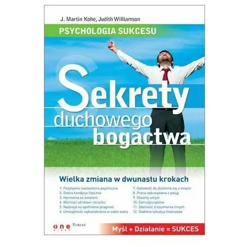 Psychologia sukcesu. Sekrety duchowego bogactwa