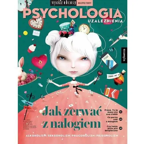 Psychologia uzależnień. Wysokie Obcasy. Wydanie specjalne 1/2020