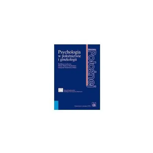 Psychologia w Położnictwie i Ginekologii