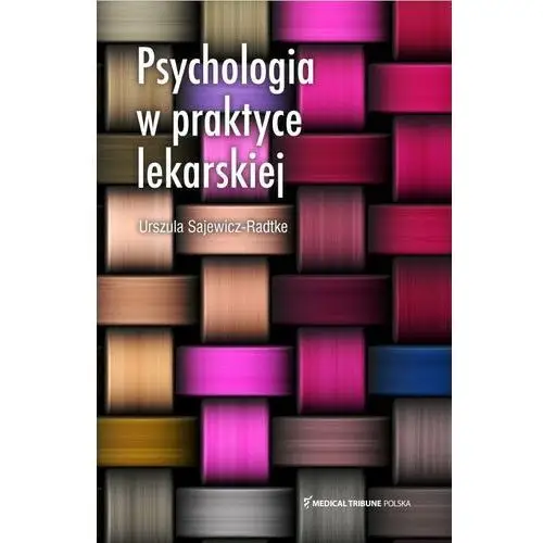 Psychologia w praktyce lekarskiej