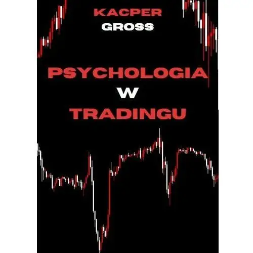 Psychologia w tradingu - ebook PDF