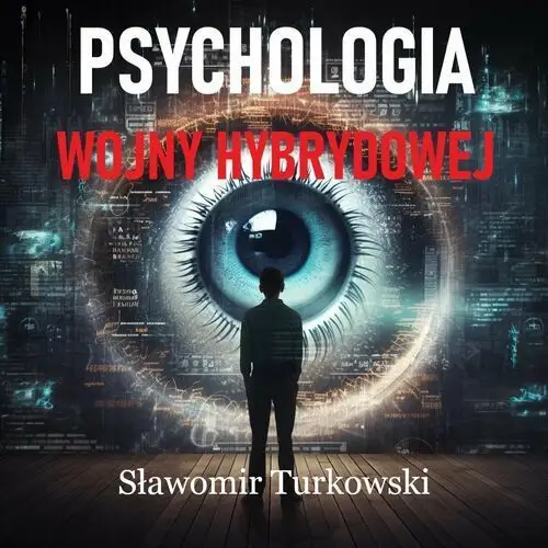 Psychologia wojny hybrydowej