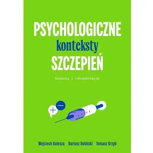 Psychologiczne konteksty szczepień. Badania i rekomendacje