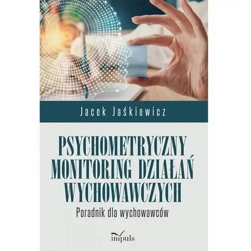 Psychometryczny monitoring działań wychowawczych