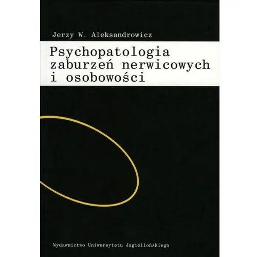 Psychopatologia zaburzeń nerwicowych i osobowości