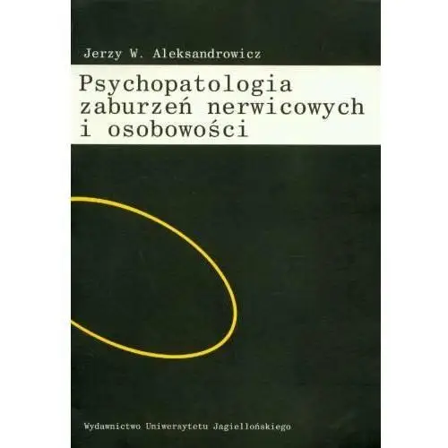 Psychopatologia zaburzeń nerwicowych i osobowości