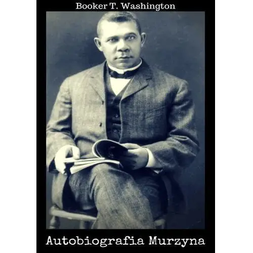 Psychoskok Autobiografia murzyna - booker t. washington (epub)