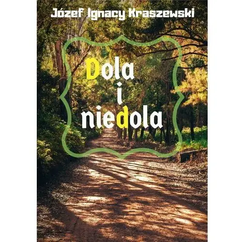 Psychoskok Dola i niedola - józef ignacy kraszewski (pdf)