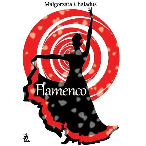 Flamenco - małgorzata chaładus (epub)
