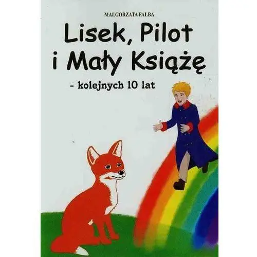 Lisek, pilot i mały książę kolejnych 10 lat Psychoskok