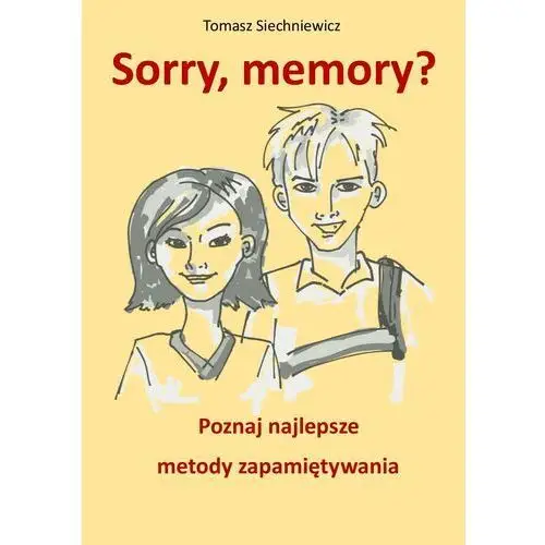 Sorry, memory? poznaj najlepsze metody zapamiętywania, AZ#544679C8EB/DL-ebwm/epub