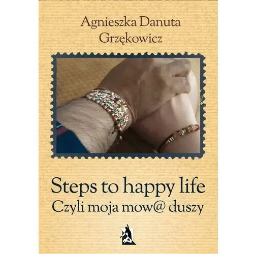 Steps to happy life. czyli moja mow@ duszy Psychoskok
