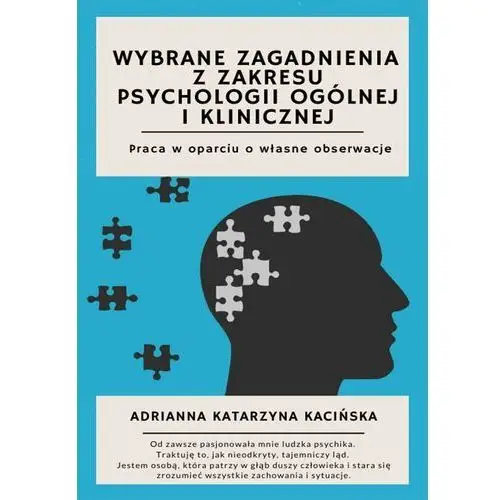 Psychoskok Wybrane zagadnienia z zakresu psychologii ogólnej i klinicznej. praca w oparciu o własne obserwacje - adrianna katarzyna kacińska (pdf)