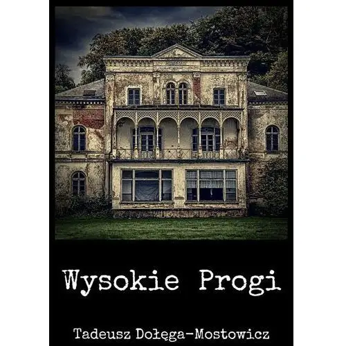 Wysokie Progi - Tadeusz Dołęga-Mostowicz (MOBI)