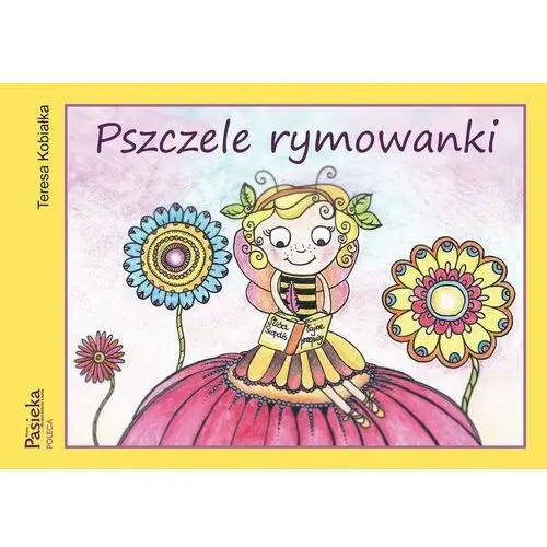 Pszczele rymowanki (Teresa Kobiałka) K152