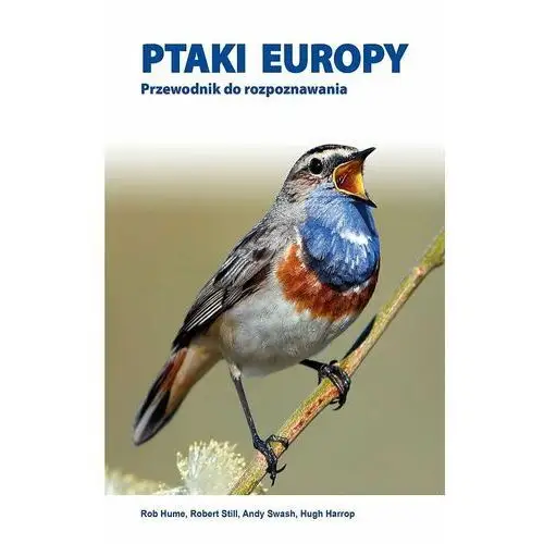 Ptaki Europy. Przewodnik do rozpoznawania