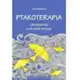 Ptakoterapia. Jak przyroda uratowała mi życie Sklep on-line