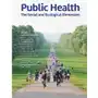 Public Health. The Social and Ecological Dimension Sklep on-line