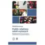 Public relations szkół wyższych. model komunikowania się z otoczeniem w demokratycznej przestrzeni publicznej Wyższa szkoła humanitas Sklep on-line