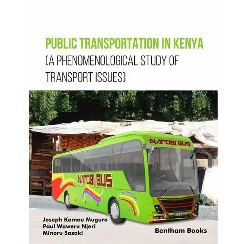 Public Transportation in Kenya (A Phenomenological Study of Transport Issues) - ebook epub