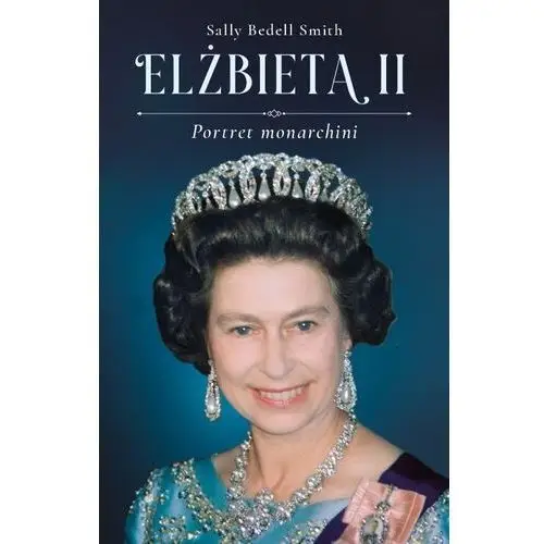 Elżbieta ii. portret monarchini Publicat