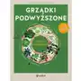 Grządki podwyższone. 365 dni w ogrodzie Sklep on-line