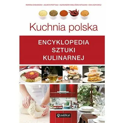 Kuchnia polska. Encyklopedia sztuki kulinarnej,144KS (102330) 2