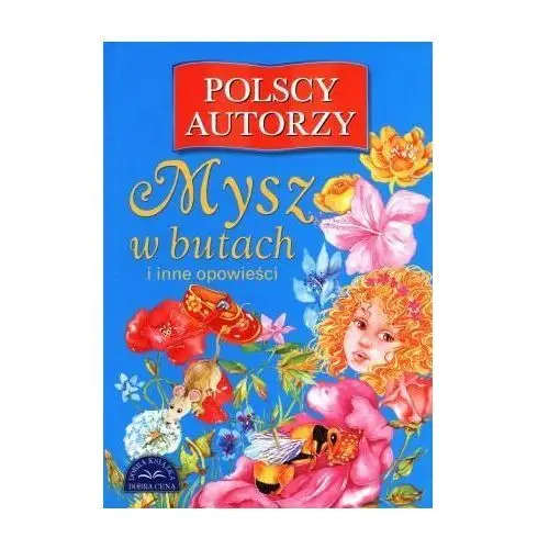 Polscy autorzy mysz w butach i innych opowieści Publicat sa