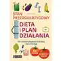 Publicat Stan przedcukrzycowy. dieta i plan działania. jak ustrzec się przed cukrzycą i żyć zdrowiej Sklep on-line