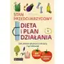 Stan przedcukrzycowy. dieta i plan działania. jak ustrzec się przed cukrzycą i żyć zdrowiej Publicat Sklep on-line