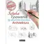 Sztuka rysowania. 15-minutowe ćwiczenia. architektura Sklep on-line