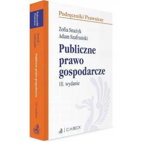 Publiczne Prawo Gospodarcze Z Testami W.10 Zofia Snażyk, Adam Szafra