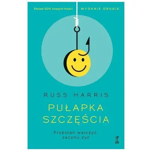 Pułapka szczęścia Przestań walczyć Harris