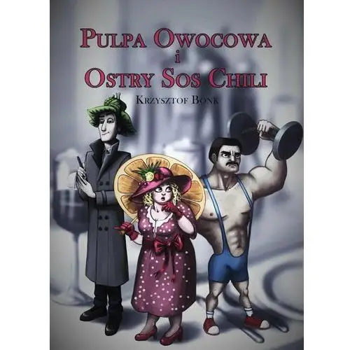 Pulpa owocowa i ostry sos chili - ebook mobi