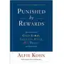 Punished by Rewards: Twenty-fifth Anniversary Edition Alfie Kohn Sklep on-line