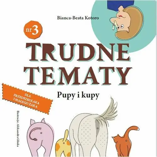 Pupy i kupy. Trudne tematy. Tom 3