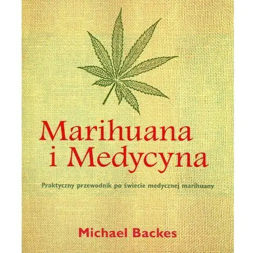 Purana Marihuana i medycyna, michael backes