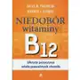 Niedobór witaminy b12 ukryta przyczyna wielu poważnych chorób Purana Sklep on-line