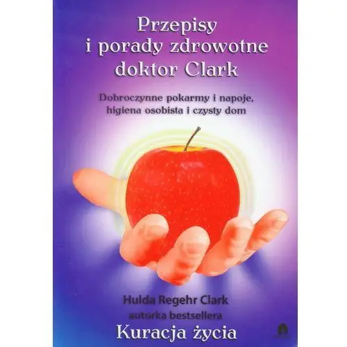 Przepisy i porady zdrowotne doktor clark Purana