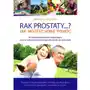 Rak prostaty...? jak możesz sobie pomóc Sklep on-line