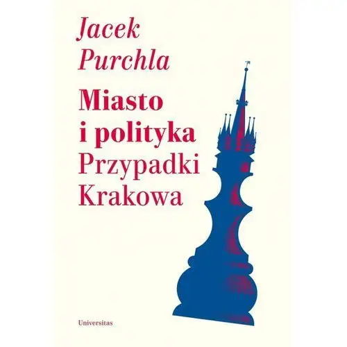 Miasto i polityka Przypadki Krakowa- bezpłatny odbiór zamówień w Krakowie (płatność gotówką lub kartą)