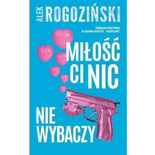 Miłość ci nic nie wybaczy