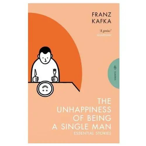 The Unhappiness of Being a Single Man: Essential Stories