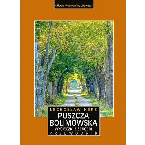 Puszcza Bolimowska. Wycieczki z sercem. Przewodnik i mapa wyd. 2023