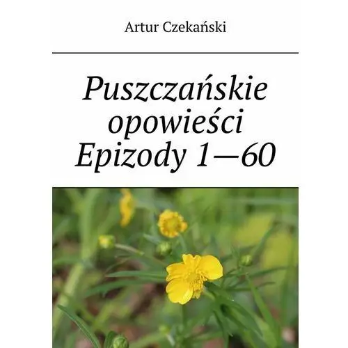 Puszczańskie opowieści. Epizody 1-60 - ebook epub